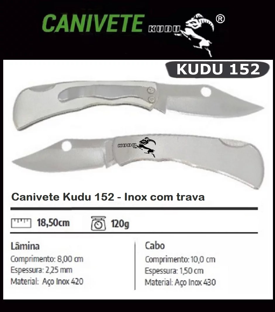 Canivete Kudu 152 de ótima qualidade feitos em Aço Inox 420 e 430 de alto teor de carbono, garantindo assim alta resistência e grande durabilidade.
